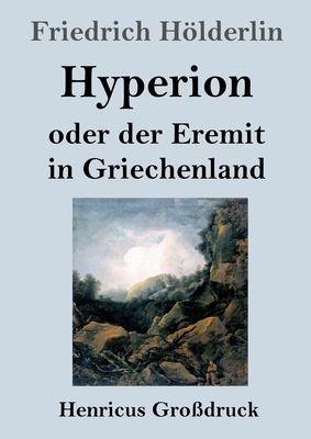 Hyperion oder der Eremit in Griechenland (Großd... [German] 3847833065 Book Cover