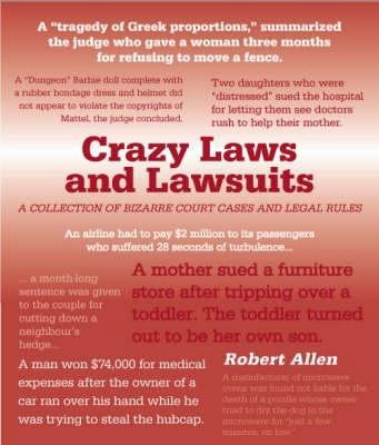 Crazy Laws and Lawsuits. 1861058438 Book Cover