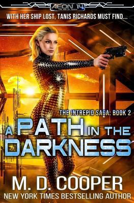 A Path in the Darkness: An Aeon 14 Novel 1505701678 Book Cover