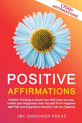 Positive Affirmations: Positive Thinking to Boo... 1957633018 Book Cover