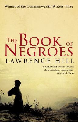 The Book of Negroes. Lawrence Hill 0552775487 Book Cover