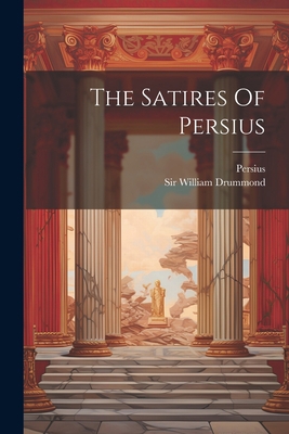 The Satires Of Persius 1022256319 Book Cover