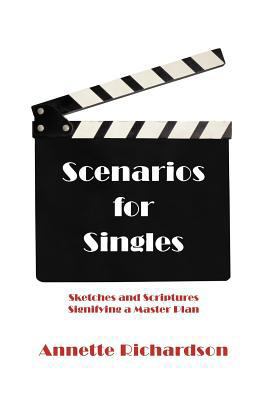 Scenarios for Singles: Sketches and Scriptures ... 1475917201 Book Cover