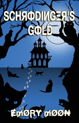 Schrodinger's Gold B0B679Z2DH Book Cover