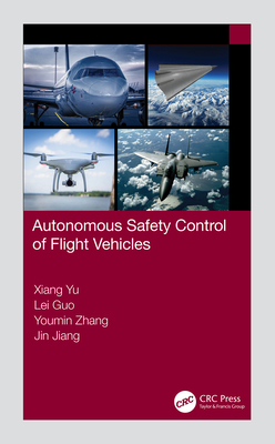 Autonomous Safety Control of Flight Vehicles 0367701154 Book Cover