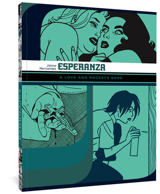 Esperanza: A Love and Rockets Book 1606994492 Book Cover