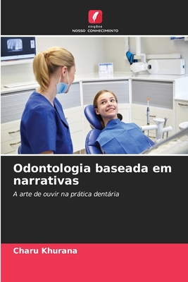 Odontologia baseada em narrativas [Portuguese] 6209052932 Book Cover
