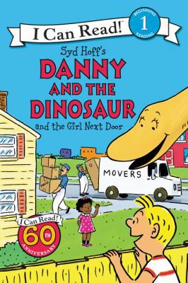 Danny and the Dinosaur and the Girl Next Door 0062281585 Book Cover