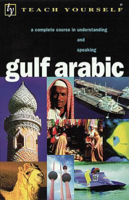 Gulf Arabic (Teach Yourself) (English and Arabi... 0844226750 Book Cover