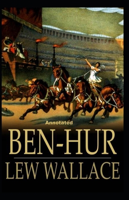 Paperback Ben-Hur -A Tale of the Christ Annotated Book