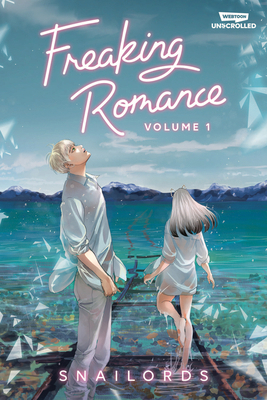 Freaking Romance, Vol. 1: A Webtoon Unscrolled ... 1990778968 Book Cover