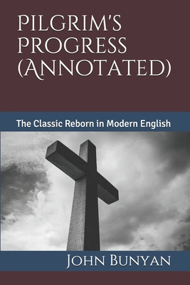 Pilgrim's Progress (Annotated): The Classic Reb... B08GDK9JXM Book Cover