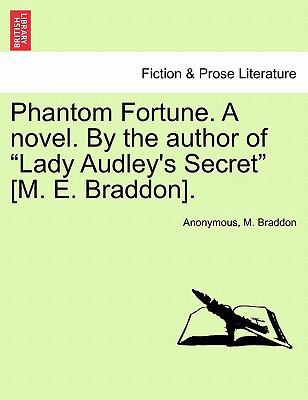 Phantom Fortune. a Novel. by the Author of "Lad... 1240865775 Book Cover