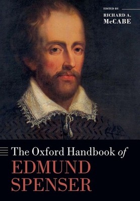 The Oxford Handbook of Edmund Spenser 0198709676 Book Cover