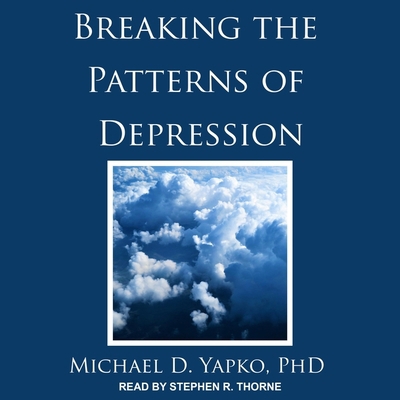 Breaking the Patterns of Depression B08Z9VZTW7 Book Cover