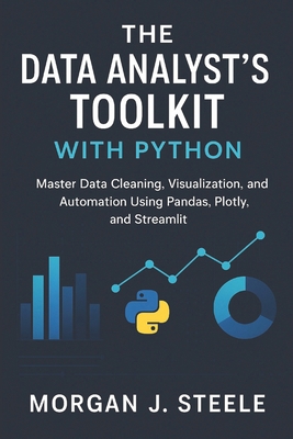 The Data Analyst's Toolkit with Python: Master ... B0FDQMKW5H Book Cover