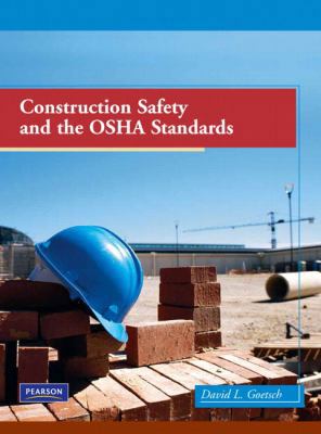 Construction Safety and the OSHA Standards 0135026148 Book Cover