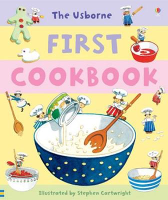 The Usborne First Cookbook 0746078714 Book Cover