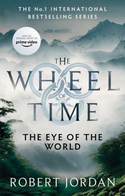 The Eye Of The World: Book 1 of the Wheel of Time 0356517004 Book Cover