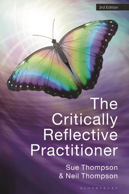 The Critically Reflective Practitioner 1350335576 Book Cover