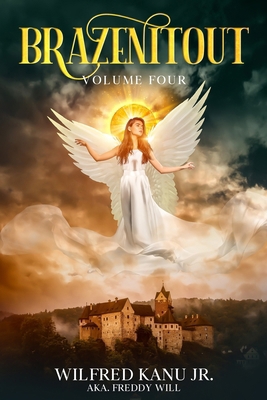 Brazenitout: Volume 4 B0FGK2BVV5 Book Cover