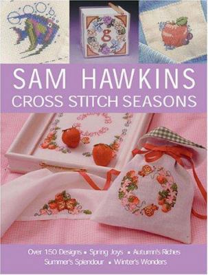 Sam Hawkins Cross Stitch Seasons 0715310143 Book Cover