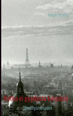 Kotka ei pyydystä kärpäsiä: Jännitysromaani [Finnish] 9522868949 Book Cover