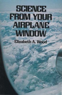 Science from Your Airplane Window 0486232050 Book Cover