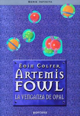 La venganza de Opal (Artemis Fowl 4) (Spanish E... [Spanish] 8484412474 Book Cover