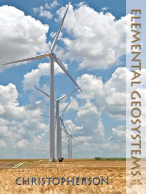 Elemental Geosystems (6th Edition) 0321595211 Book Cover