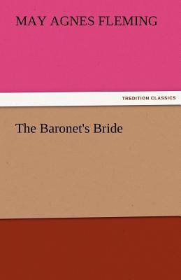 The Baronet's Bride 3842478127 Book Cover