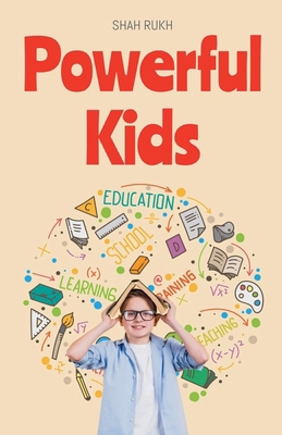 Powerful Kids B0D4XGKZLT Book Cover