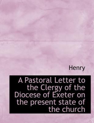 A Pastoral Letter to the Clergy of the Diocese ... 1115083864 Book Cover