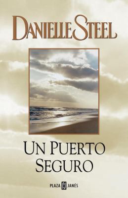 Un Puerto Seguro = Safe Harbour [Spanish] 0307376397 Book Cover