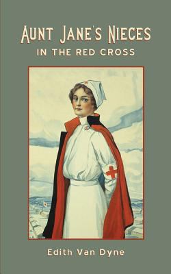 Aunt Jane's Nieces in The Red Cross 163391657X Book Cover