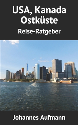 USA, Kanada - Ostküste -: Reise-Ratgeber [German] 1790105846 Book Cover