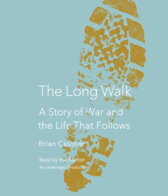 The Long Walk: A Story of War and the Life That... 0449806405 Book Cover