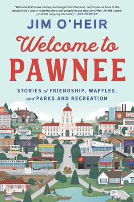 Welcome to Pawnee: Stories of Friendship, Waffl... 006329351X Book Cover