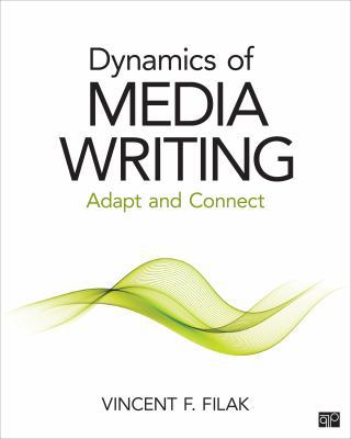 Dynamics of Media Writing: Adapt and Connect 1483377601 Book Cover