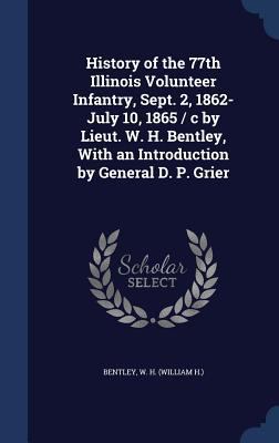 History of the 77th Illinois Volunteer Infantry... 1340174715 Book Cover