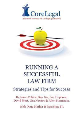 Running A Successful Law Firm: Strategies & Tip... 1492870897 Book Cover