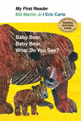 Baby Bear, Bear Bear, What Do You See? 0805092919 Book Cover