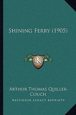 Shining Ferry (1905) 1164939017 Book Cover