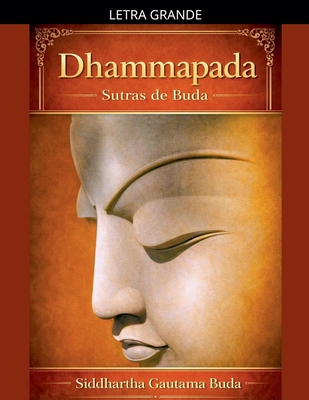 Dhammapada Sutras de Buda [Spanish] [Large Print] B0GJGC4R81 Book Cover