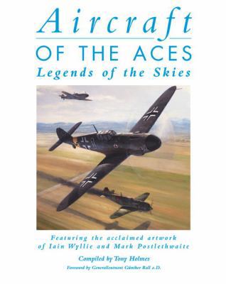 Aircraft of the Aces: Legends of the Skies 1841768251 Book Cover