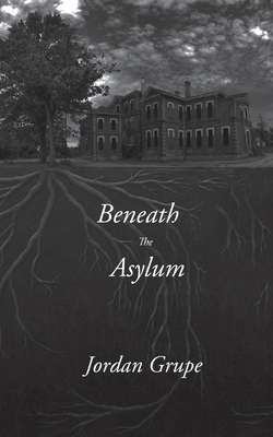 Beneath the Asylum 1988058627 Book Cover