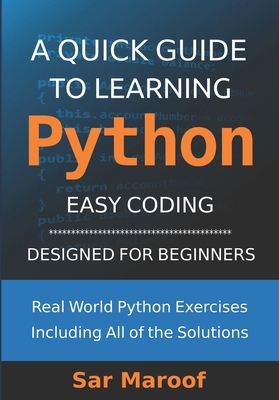 A Quick Guide to Learning Python: Easy Coding, ... 9083404935 Book Cover