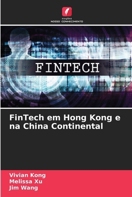 FinTech em Hong Kong e na China Continental [Portuguese] 6209047130 Book Cover