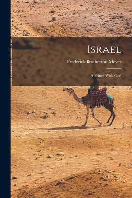 Israel: A Prince With God 1017778493 Book Cover