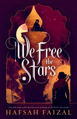 We Free the Stars: Sands of Arawiya 02 (Interna... 125075965X Book Cover